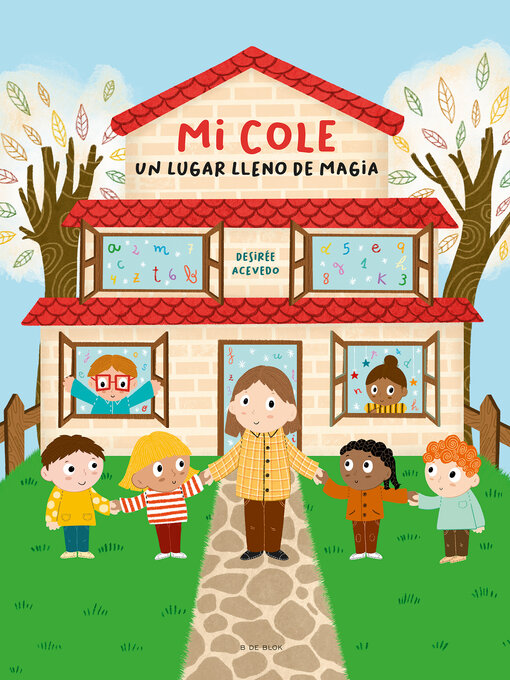 Title details for Mi cole, un lugar lleno de magia by Desirée Acevedo - Wait list